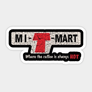 MiT Mart Fast Times at Ridgemont High Sticker